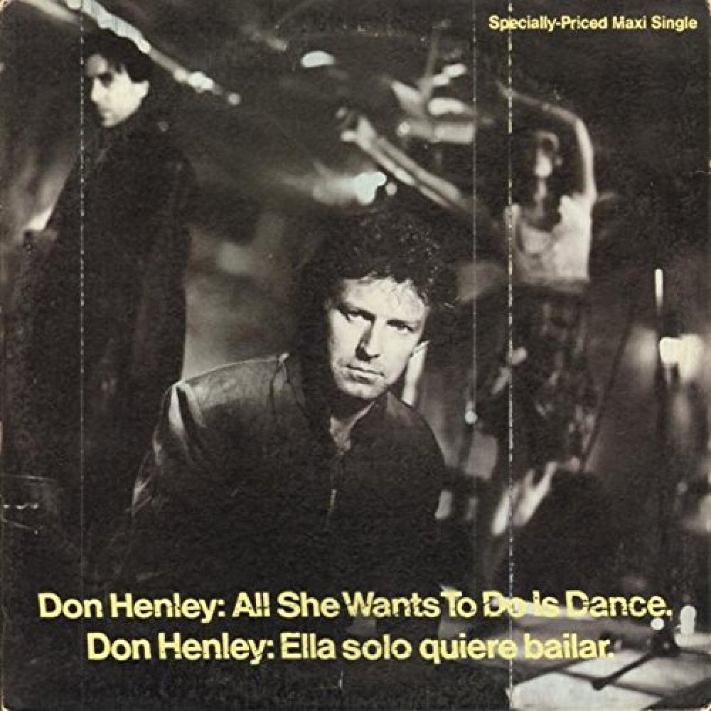 All she wants is. Don Henley обложки альбомов. All she wants to do is Dance don Henley. Don Henley песни. Don Henley the boys of Summer.